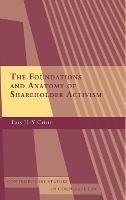 The Foundations and Anatomy of Shareholder Activism - Iris H-Y Chiu - cover