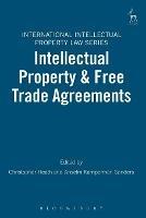 Intellectual Property & Free Trade Agreements - cover