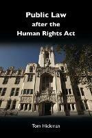 Public Law after the Human Rights Act - Tom Hickman - cover