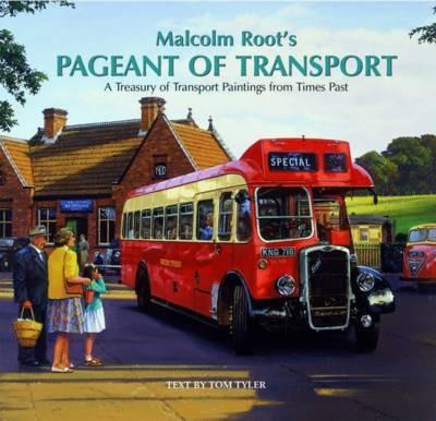Malcolm Root's Pageant of Transport - Malcolm Root,Tom Tyler - cover