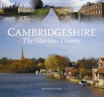 Cambridgeshire - The Glorious County - Graham Uney - cover