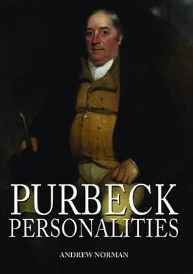 Purbeck Personalities - Andrew Norman - cover