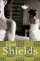 Dressing Up for the Carnival - Carol Shields - cover