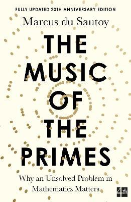 The Music of the Primes: Why an Unsolved Problem in Mathematics Matters - Marcus du Sautoy - cover