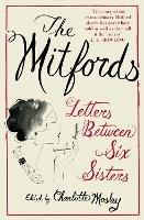 The Mitfords: Letters between Six Sisters - cover