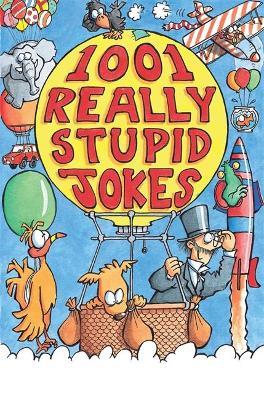 1001 Really Stupid Jokes - Mike Phillips - cover