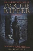 The Complete History of Jack the Ripper