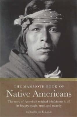 The Mammoth Book of Native Americans - Jon E. Lewis - cover