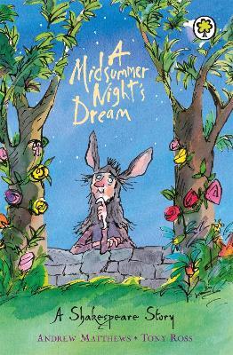 A Shakespeare Story: A Midsummer Night's Dream - Andrew Matthews - cover