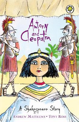 A Shakespeare Story: Antony and Cleopatra - Andrew Matthews - cover