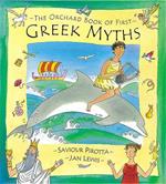 The Orchard Book of First Greek Myths