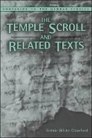 Temple Scroll and Related Texts - Sidnie White Crawford - cover