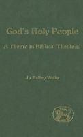 God's Holy People: A Theme in Biblical Theology