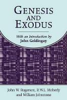 Genesis and Exodus - William Johnstone,R. W. L. Moberly,John W. Rogerson - cover