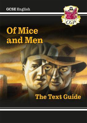 GCSE English Text Guide - Of Mice & Men - CGP Books - cover