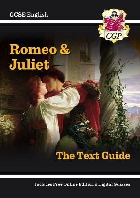 GCSE English Shakespeare Text Guide - Romeo & Juliet includes Online Edition & Quizzes - CGP Books - cover