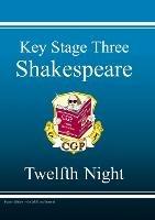 KS3 English Shakespeare Text Guide - Twelfth Night - CGP Books - cover