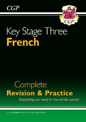 KS3 French Complete Revision & Practice (with Free Online Edition & Audio) - CGP Books - cover