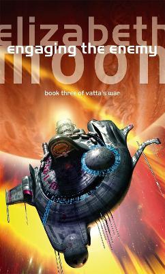 Engaging The Enemy: Vatta's War: Book Three - Elizabeth Moon - cover