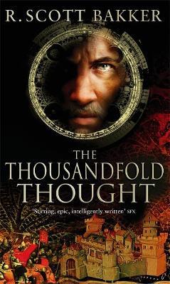 The Thousandfold Thought: Book 3 of the Prince of Nothing - R. Scott Bakker - cover