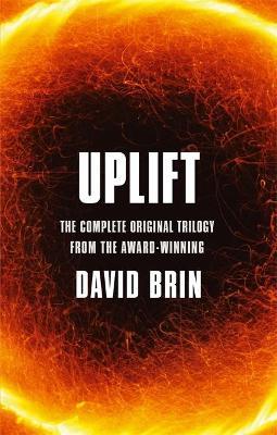 Uplift: The Complete Original Trilogy - David Brin - cover