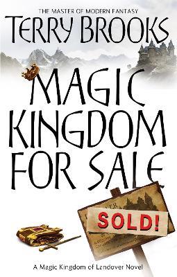 Magic Kingdom For Sale/Sold: Magic Kingdom of Landover Series: Book 01 - Terry Brooks - cover