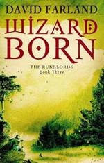 Wizardborn: Book 3 of the Runelords