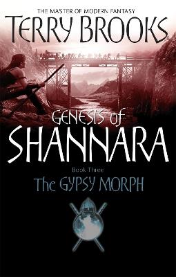The Gypsy Morph: Genesis of Shannara Book Three - Terry Brooks - cover