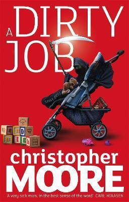 A Dirty Job: A Novel - Christopher Moore - cover