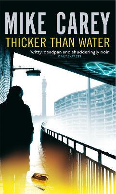 Thicker Than Water: A Felix Castor Novel - Mike Carey - cover