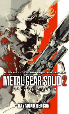 Metal Gear Solid: Book 2: Sons of Liberty - Raymond Benson - cover