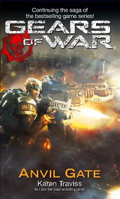 Gears Of War: Anvil Gate - Karen Traviss - cover