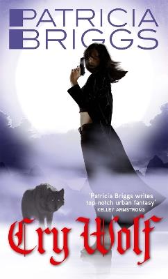 Cry Wolf: Alpha and Omega: Book 1 - Patricia Briggs - cover