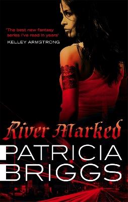 River Marked: Mercy Thompson: Book 6 - Patricia Briggs - cover