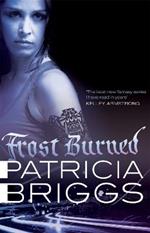Frost Burned: Mercy Thompson: Book 7
