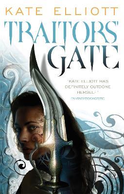 Traitors' Gate: Book Three of Crossroads - Kate Elliott - cover