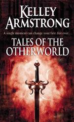 Tales Of The Otherworld: Book 2 of the Tales of the Otherworld Series