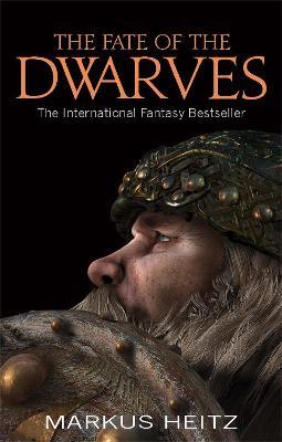 The Fate Of The Dwarves: Book 4 - Markus Heitz - cover