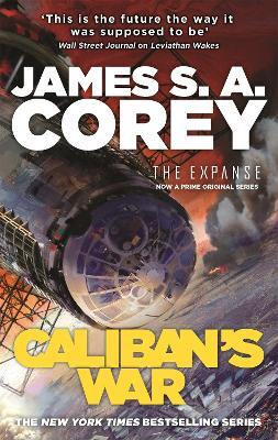 Caliban's War: Book 2 of the Expanse (now a Prime Original series) - James S. A. Corey - cover