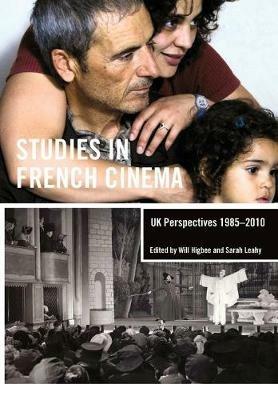 Studies in French Cinema: UK perspectives, 1985–2010 - cover