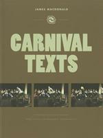 Carnival Texts: Three Plays for Ensemble Performance