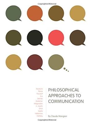 Philosophical Approaches to Communication - Claude Mangion - cover