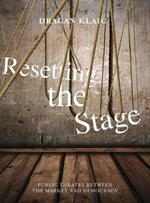 Resetting the Stage: Public Theatre Between the Market and Democracy
