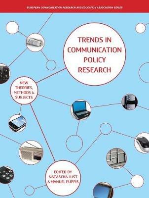 Trends in Communication Policy Research: New Theories, Methods and Subjects - cover