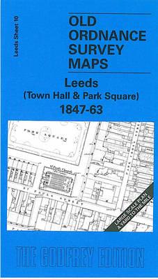 Leeds (Town Hall and Park Square) 1847-63: Leeds Sheet 10 - G. C. Dickinson - cover
