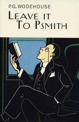 Leave It To Psmith - P.G. Wodehouse - cover