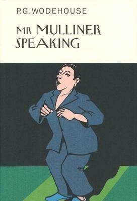 Mr Mulliner Speaking - P.G. Wodehouse - cover