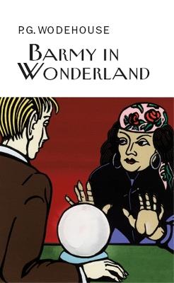 Barmy in Wonderland - P.G. Wodehouse - cover