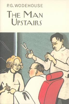 The Man Upstairs - P.G. Wodehouse - cover