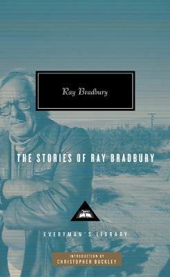 The Stories of Ray Bradbury - Ray Bradbury - cover